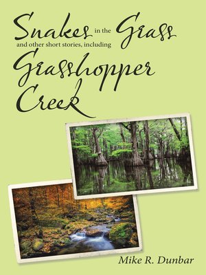 cover image of Snakes in the Grass and Other Short Stories, Including Grasshopper Creek